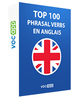 Top 100 phrasal verbs en anglais