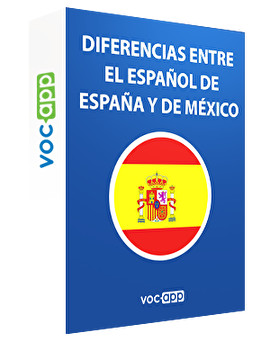 Différences entre l'espagnol de l'Espagne et du Mexique