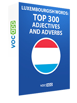 Luxembourgish Words: Top 300 adjectives and adverbs