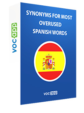 Synonyms for most overused Spanish words